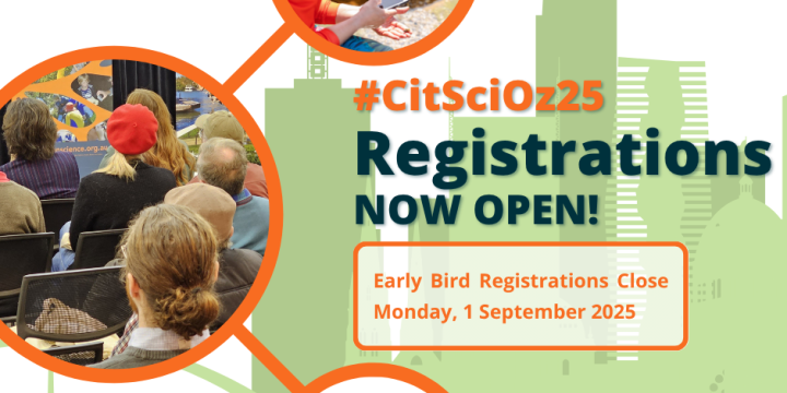 CitSciOz25 Open for Contributions and Registrations